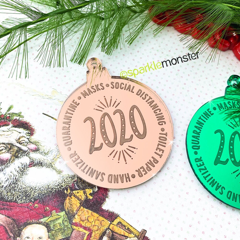 SALE, Quarantine of 2020 Ornament, laser cut acrylic, gift, funny, green, rose gold, mirror, COVID humor, 2020 sucks