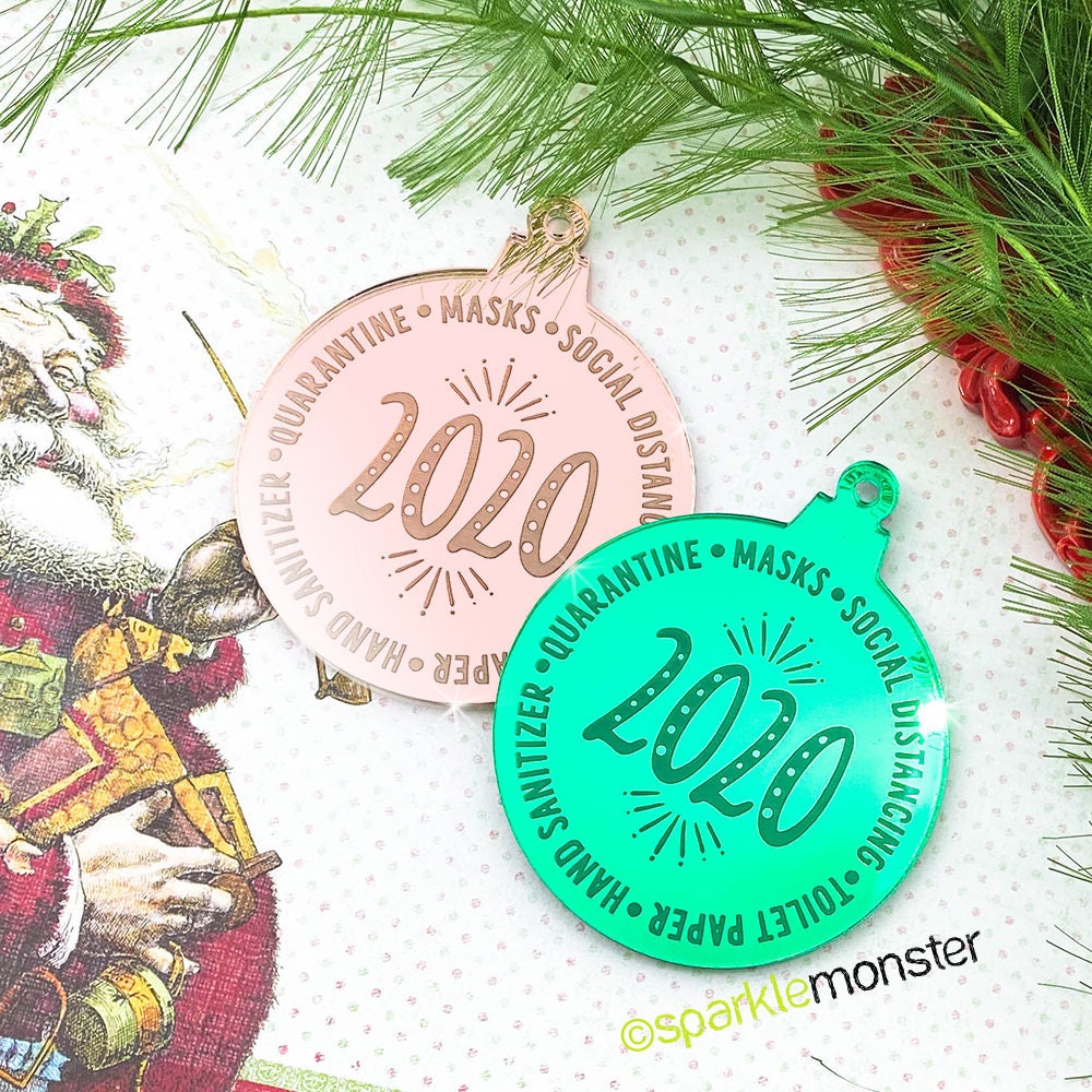 SALE, Quarantine of 2020 Ornament, laser cut acrylic, gift, funny, green, rose gold, mirror, COVID humor, 2020 sucks