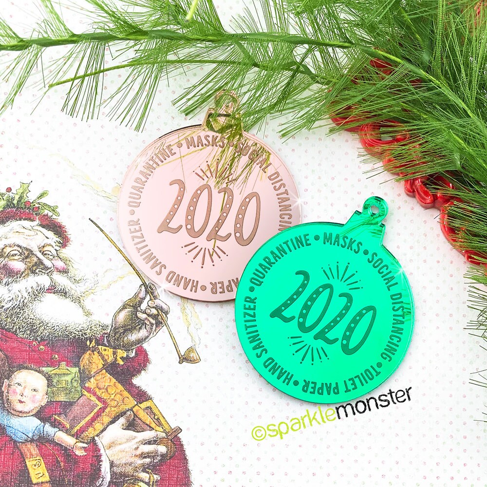 SALE, Quarantine of 2020 Ornament, laser cut acrylic, gift, funny, green, rose gold, mirror, COVID humor, 2020 sucks