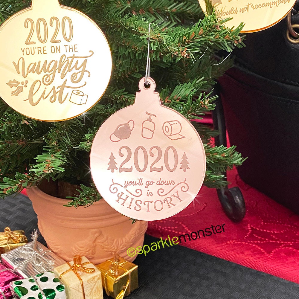 SALE, 2020 Down in History Ornament, laser cut acrylic, gift, funny, green, rose gold, mirror, COVID humor, stocking stuffer