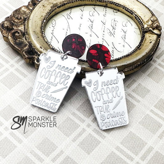 Coffee and True Crime dangle earrings