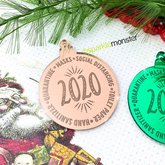 SALE, Quarantine of 2020 Ornament, laser cut acrylic, gift, funny, green, rose gold, mirror, COVID humor, 2020 sucks