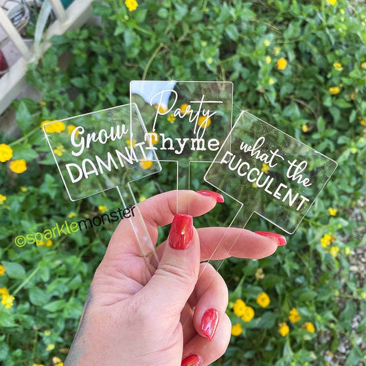 Grow, Damnit - plant pick set, clear laser cut acrylic, funny, party Thyme, what the fucculent, garden signs, succulents, house plant