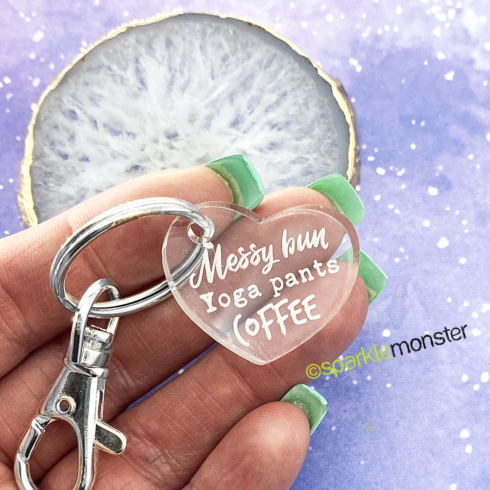 SALE Messy Bun Yoga Pants Coffee, laser cut acrylic keychain