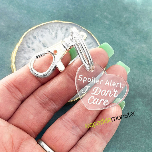 SALE Spoiler Alert I Don't Care, laser cut acrylic keychain
