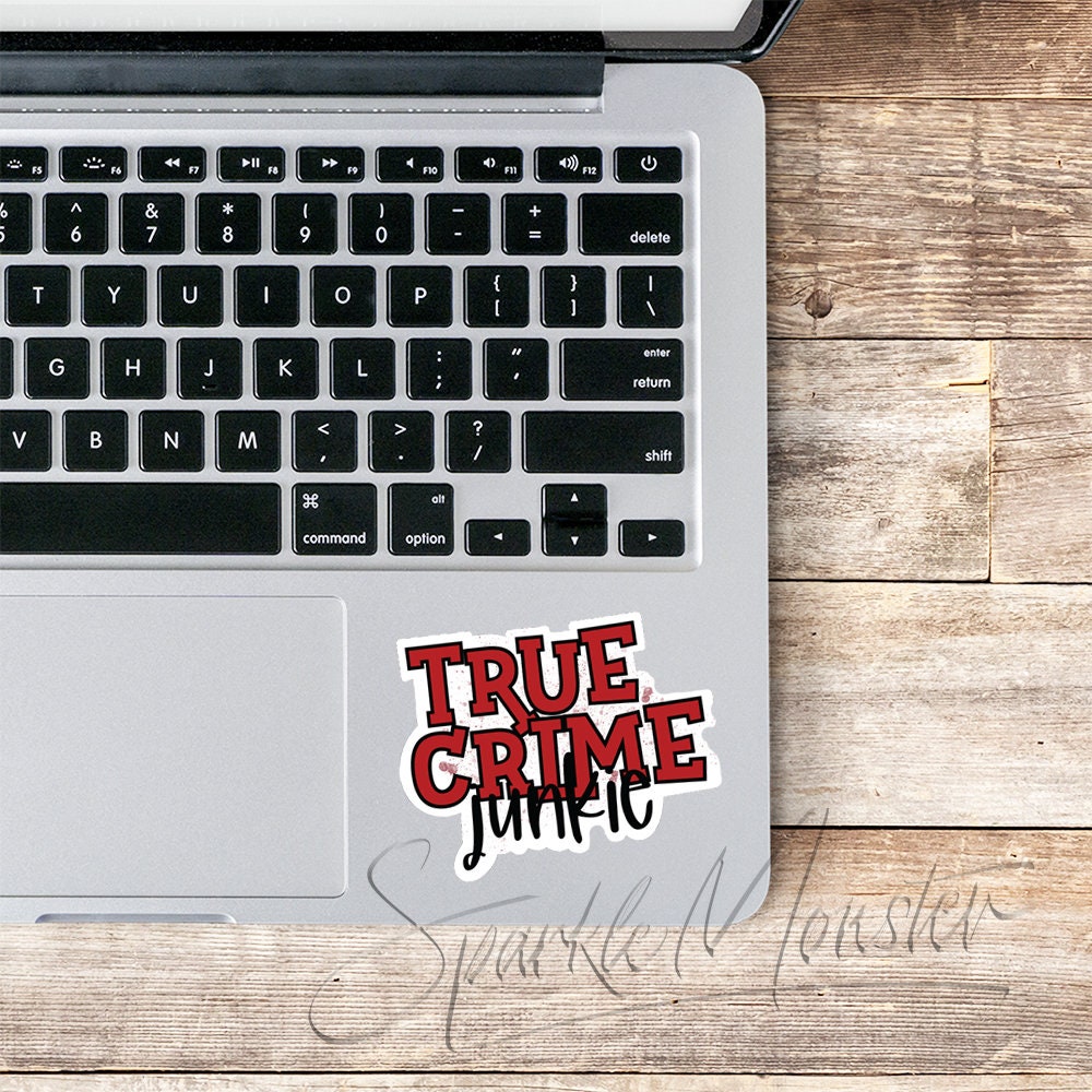 True Crime Junkie vinyl sticker, waterproof,  high quality, murder show, car, laptop, tumbler, funny SALE
